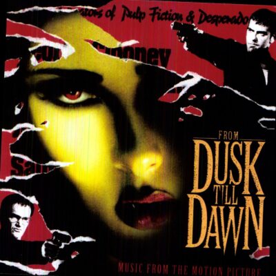 – From Dusk Till Dawn (180g) — barcode 8713748982874
