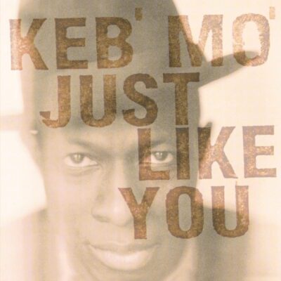 Keb' Mo' (Kevin Moore) – Just Like You (180g) — barcode 8718469535521