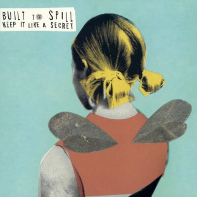 Built To Spill – Keep It Like A Secret (180g) — barcode 8718469535743