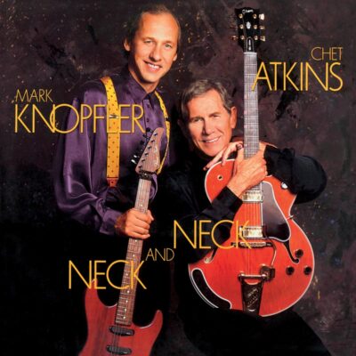 Chet Atkins & Mark Knopfler – Neck And Neck (180g) — barcode 8718469535897