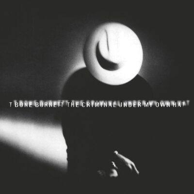 T Bone Burnett – The Criminal Under My Own Hat — barcode 8718627220092