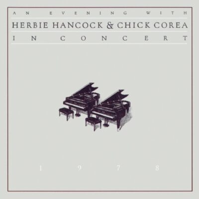 Herbie Hancock & Chick Corea – An Evening With Herbie Hancock & Chick Corea — barcode 8718627221679