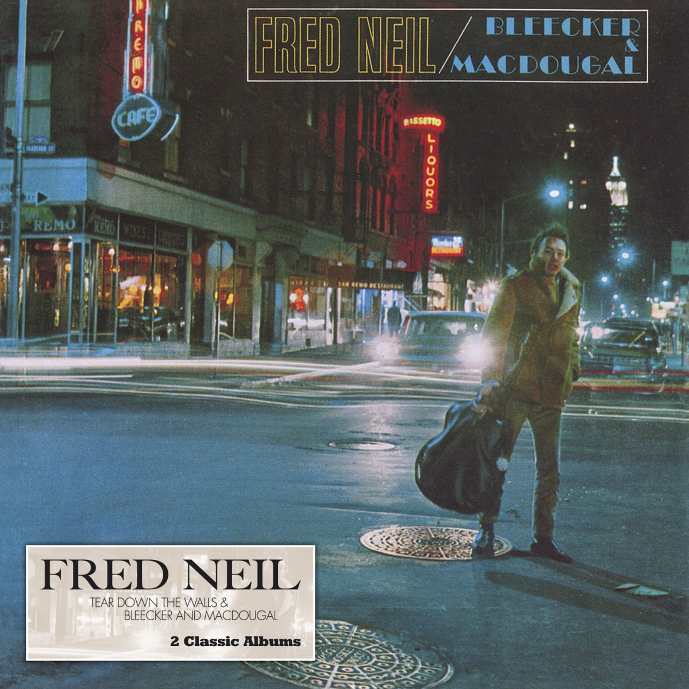 Fred Neil – Tear Down The Walls / Bleecker And MacDougal — barcode 8718627232910