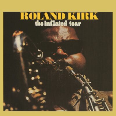 Rahsaan Roland Kirk – Inflated Tear — barcode 8718627234068