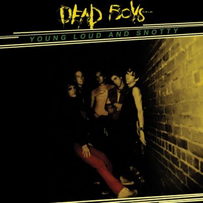 Dead Boys – Young Loud And Snotty — barcode 8718627238097
