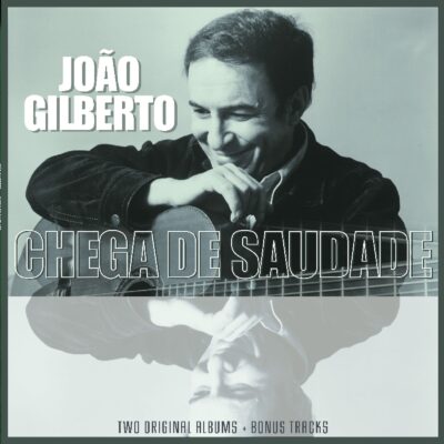 João Gilberto – Chega De Saudade — barcode 8719039001675