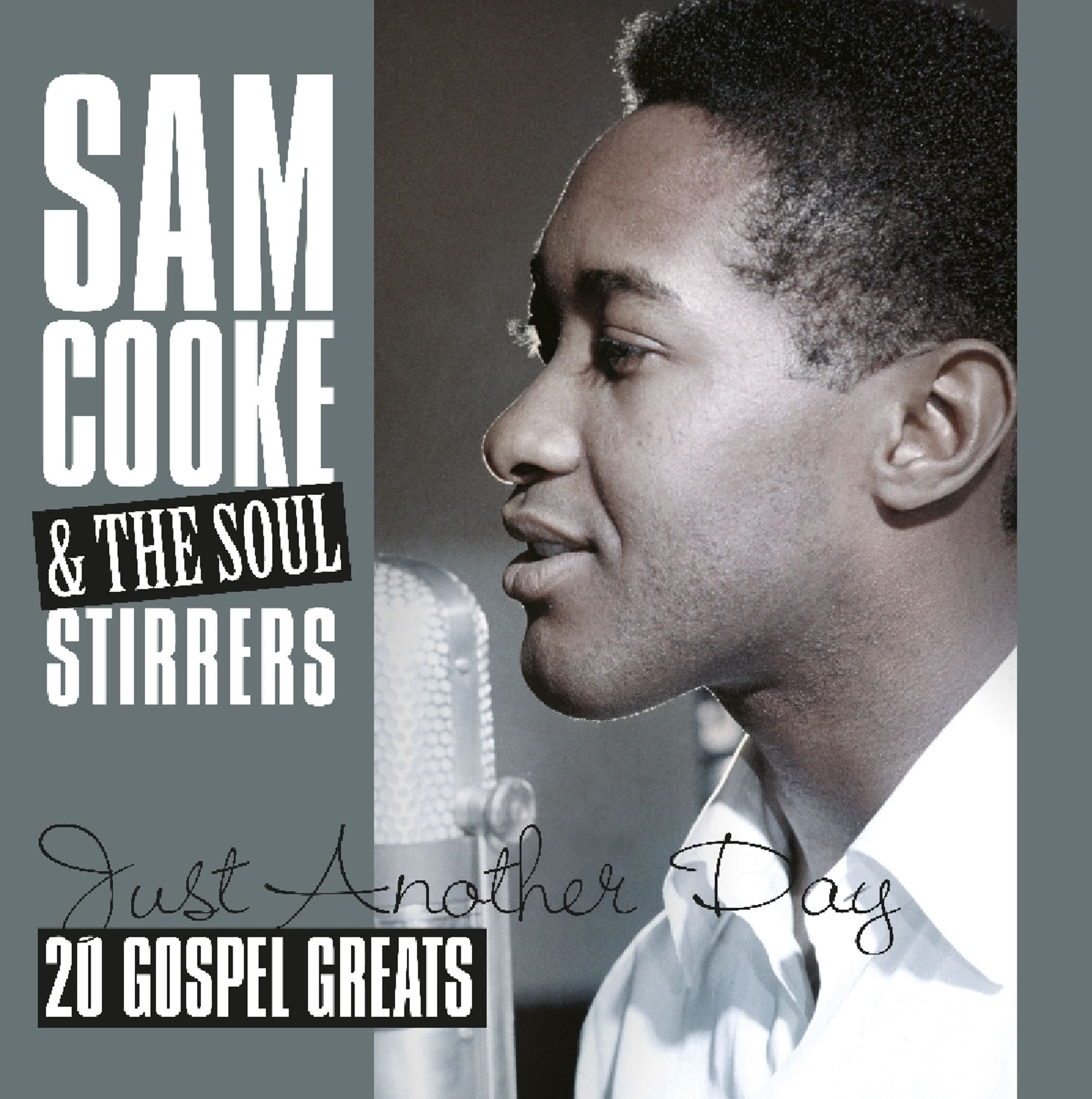 Sam Cooke & The Soul Stirrers – Just Another Day: 20 Gospel Greats (remastered) — barcode 8719039005499