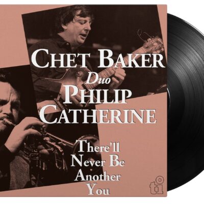 Chet Baker & Philip Catherine – There'll Never Be Another You (180g) — barcode 8719262035089