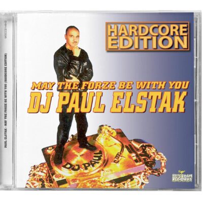 DJ Paul Elstak – May The Forze Be With You (Hardcore Edition) — barcode 8721562700178